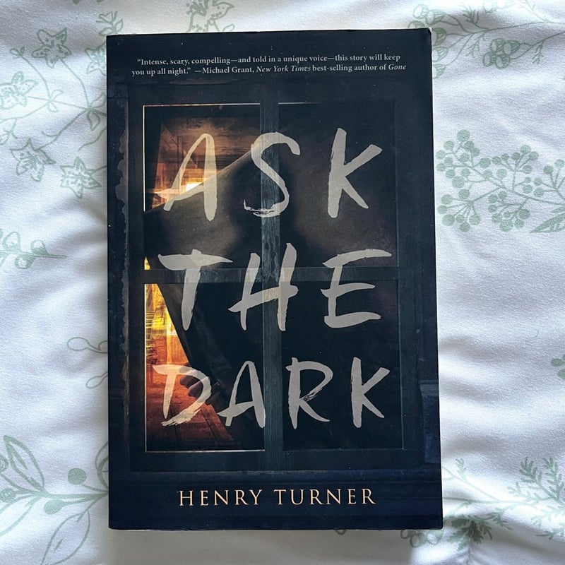 Ask the Dark
