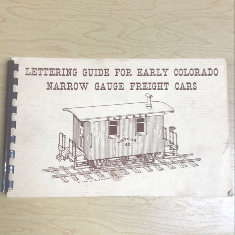Lettering Guide for Early Colorado Narrow Gauge Freight Cars