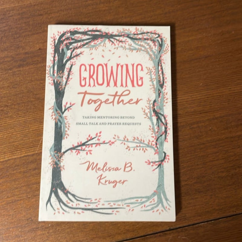 Growing Together