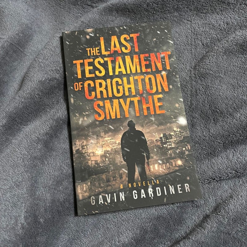 The Last Testament of Crighton Smythe