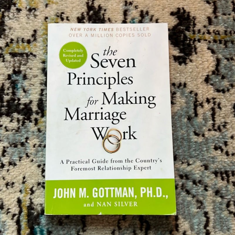 The Seven Principles for Making Marriage Work