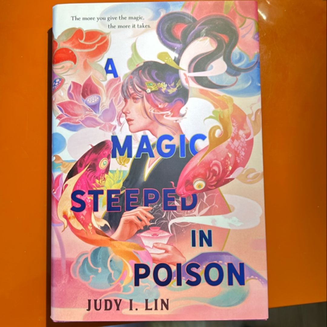 A Magic Steeped in Poison by Judy I. Lin , Hardcover | Pangobooks