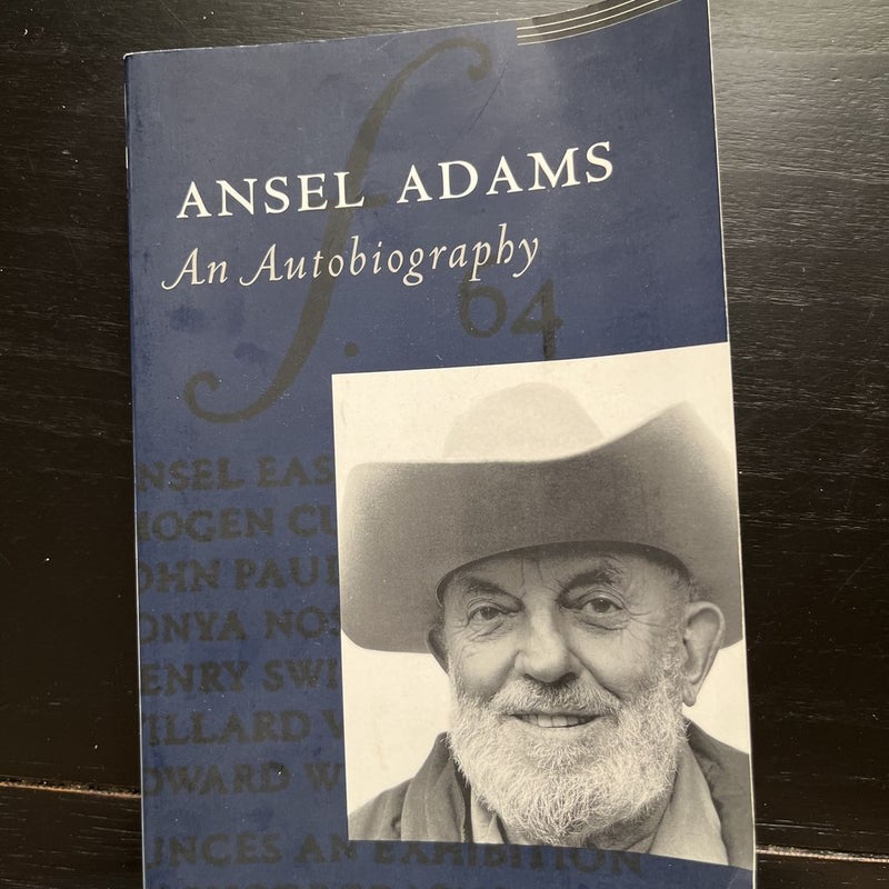 Ansel Adams: an Autobiography