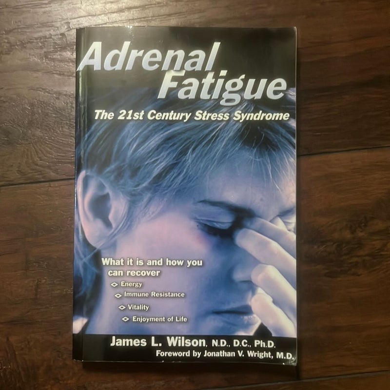 Adrenal Fatigue By James L. Wilson, Paperback 