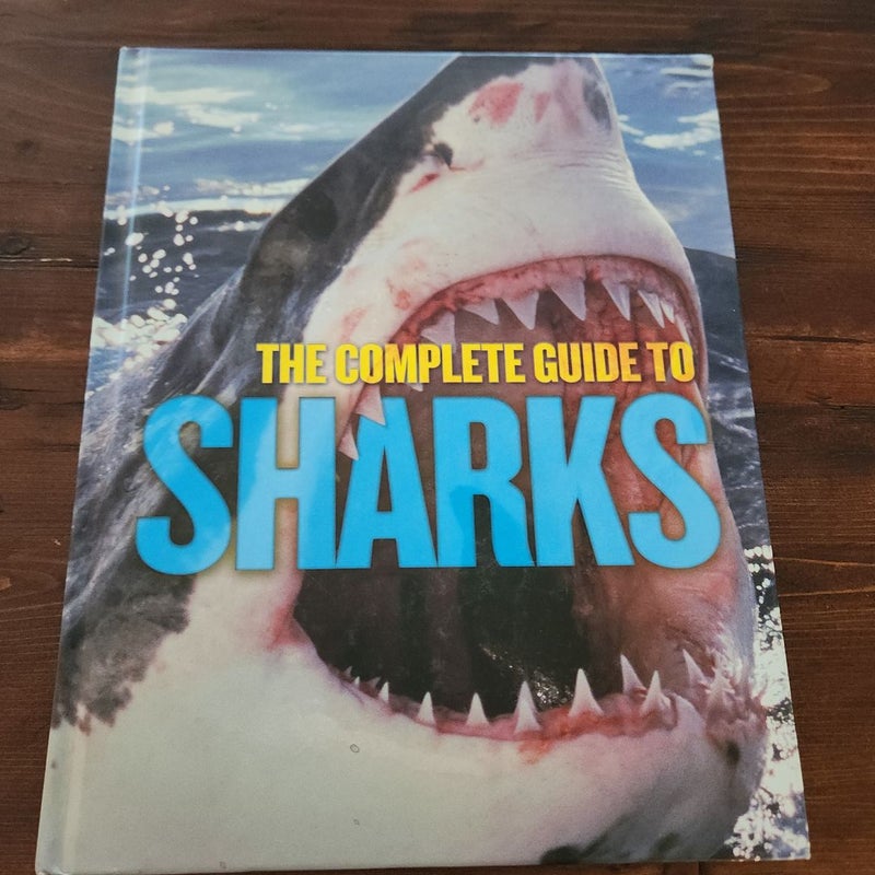 The Complete Guide to Sharks