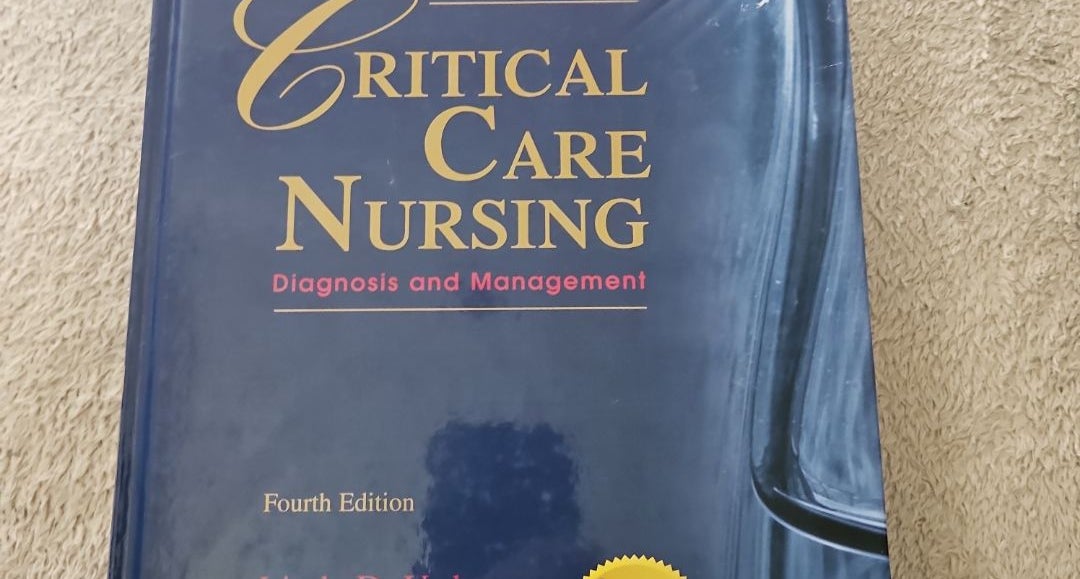 Critical Care Nursing: Diagnosis and Management, 7e (Thelans