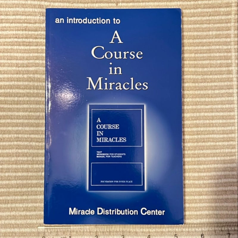 An Introduction to "A Course in Miracles"