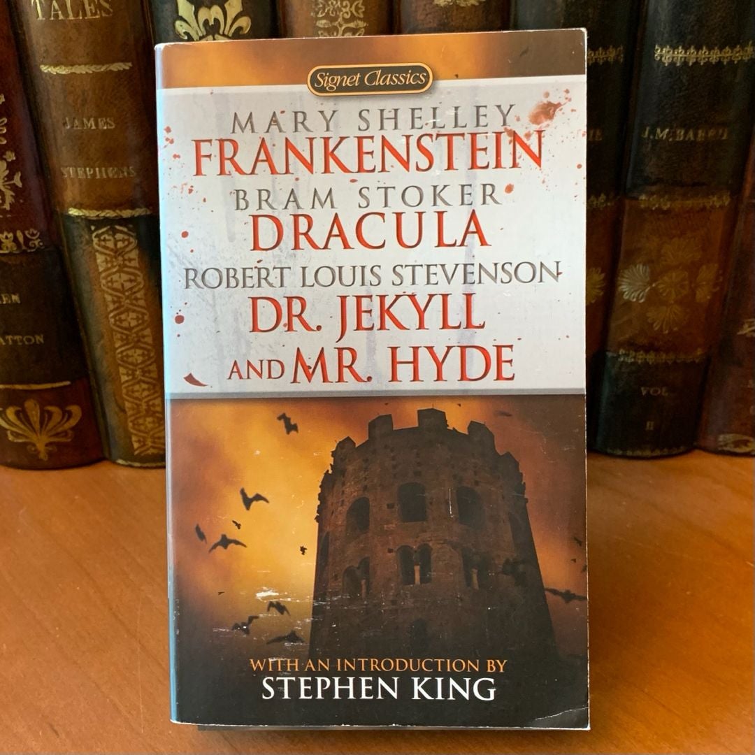 Frankenstein, Dracula, Dr. Jekyll and Mr. Hyde