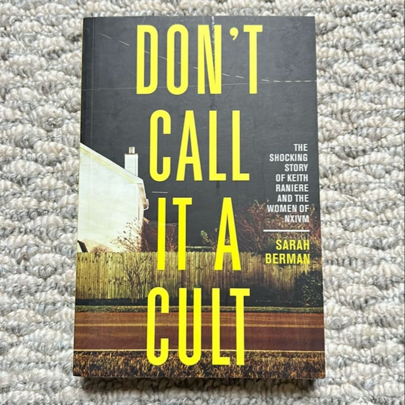 Don't Call It a Cult