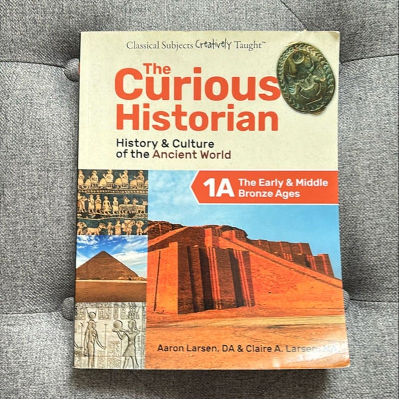 The Curious Historian: History and Culture of the Ancient World 1A and 1B