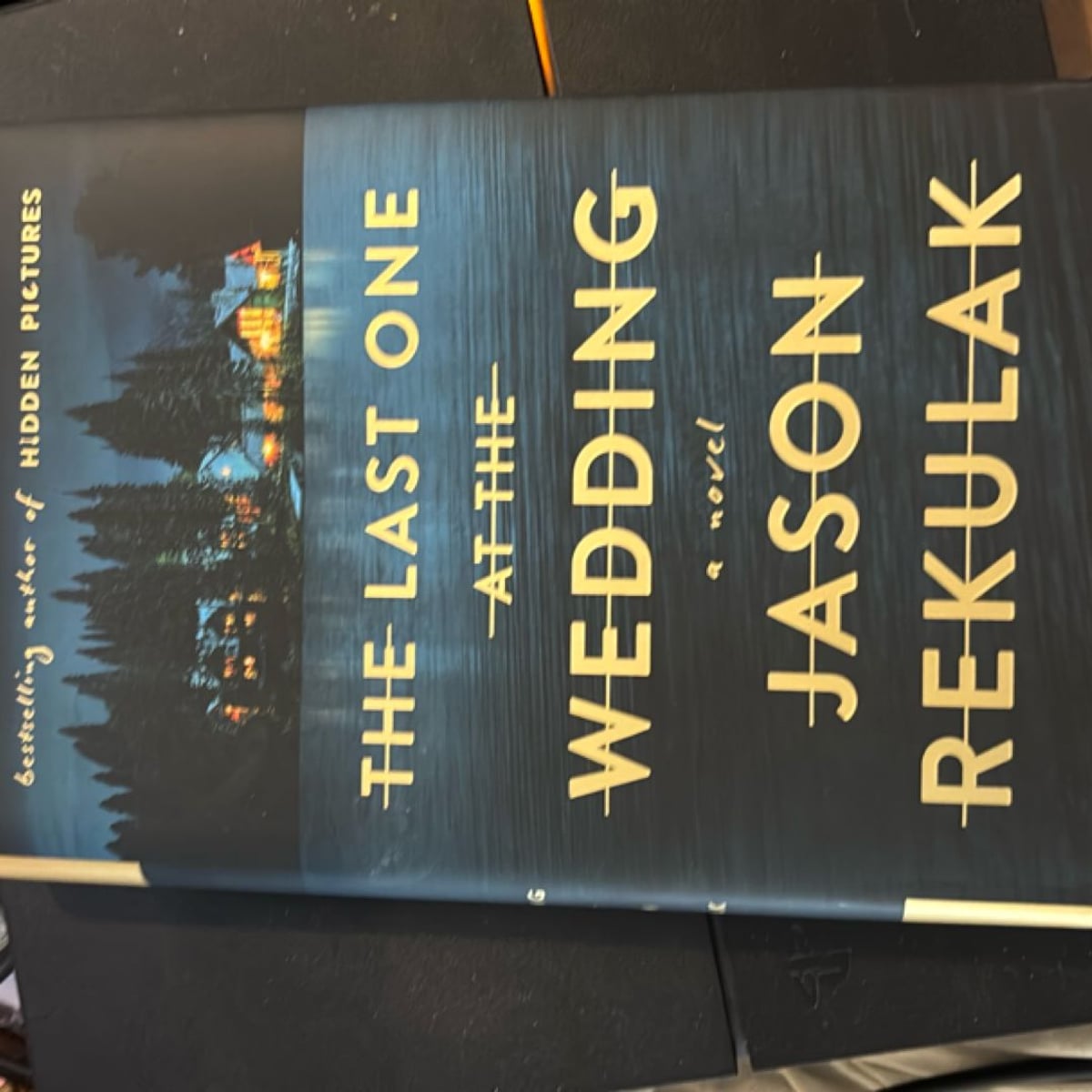 The Last One at the Wedding by Jason Rekulak, Hardcover | Pangobooks