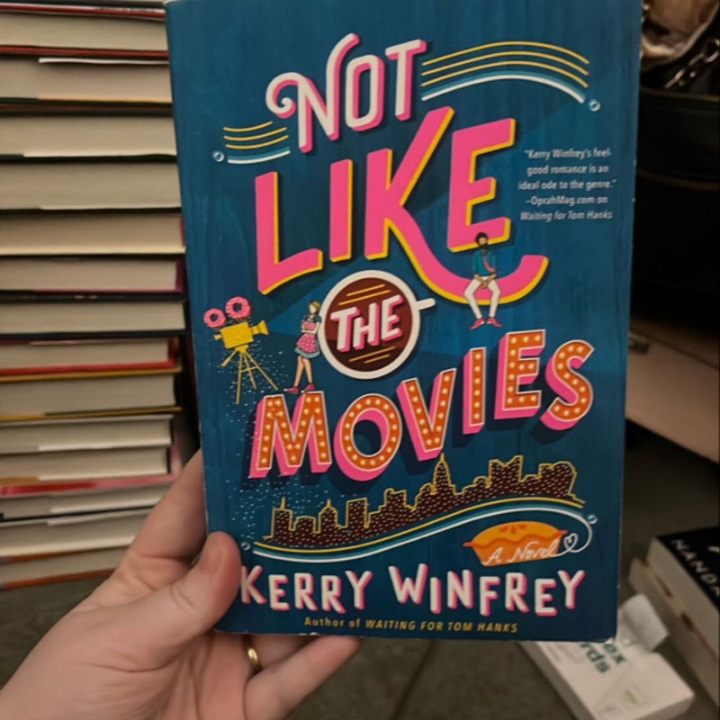 Not Like the Movies