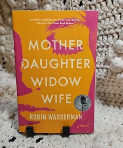 Mother Daughter Widow Wife