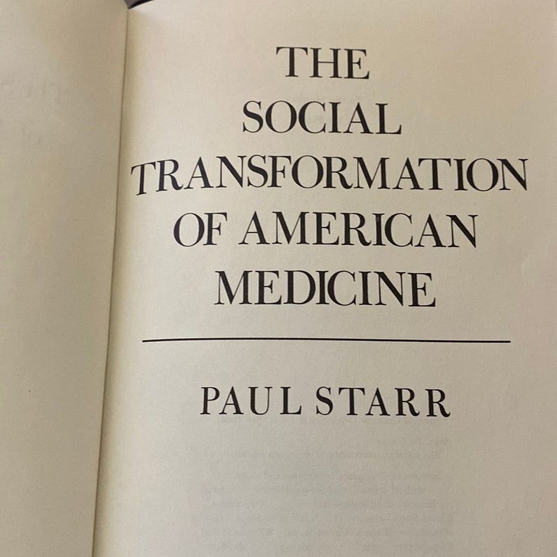 Social Transformation of American Medicine
