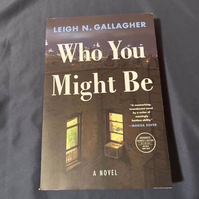 Who You Might Be (ARC)