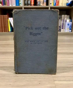  "Pick out the Biggest”