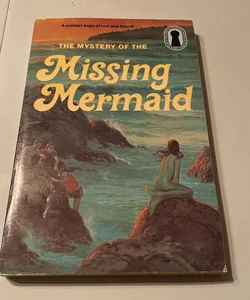 The Mystery of the Missing Mermaid