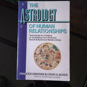 The Astrology of Human Relationships