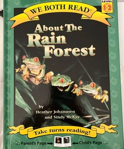 We Both Read-About the Rain Forest
