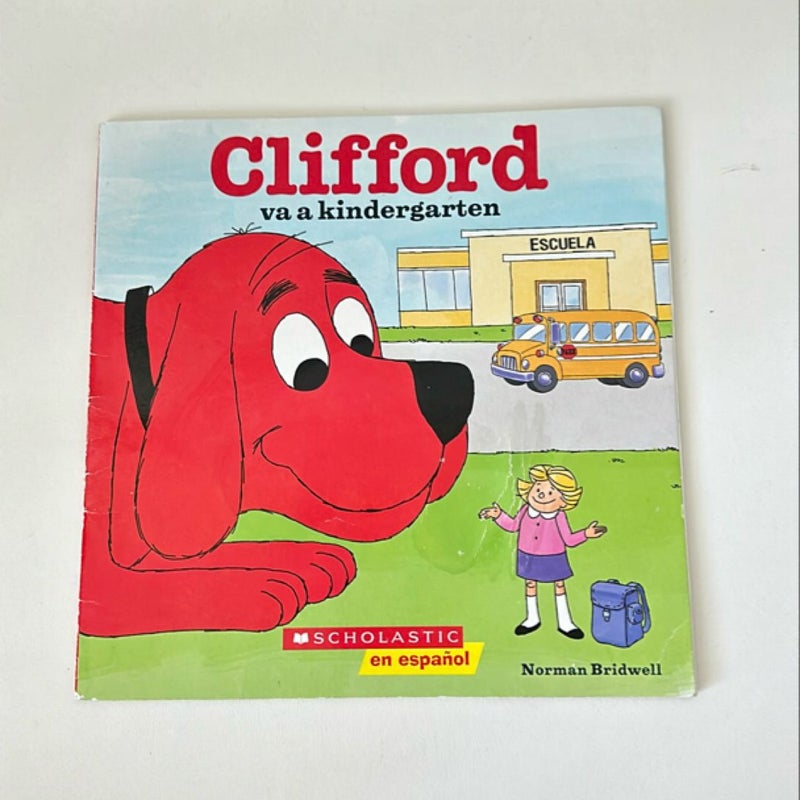 Clifford Va a Kindergarten (Clifford Goes to Kindergarten)