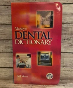 Mosby’s Dental Dictionary 