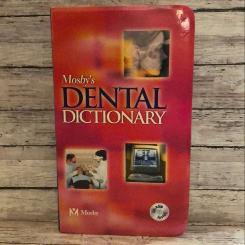 Mosby’s Dental Dictionary 