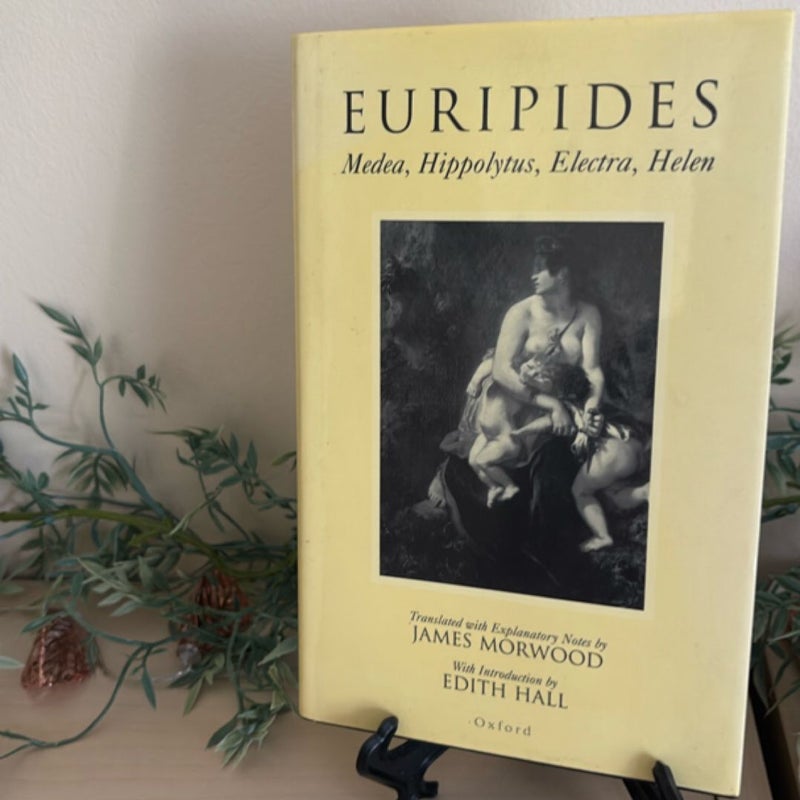 Medea, Hippolytus, Electra, Helen