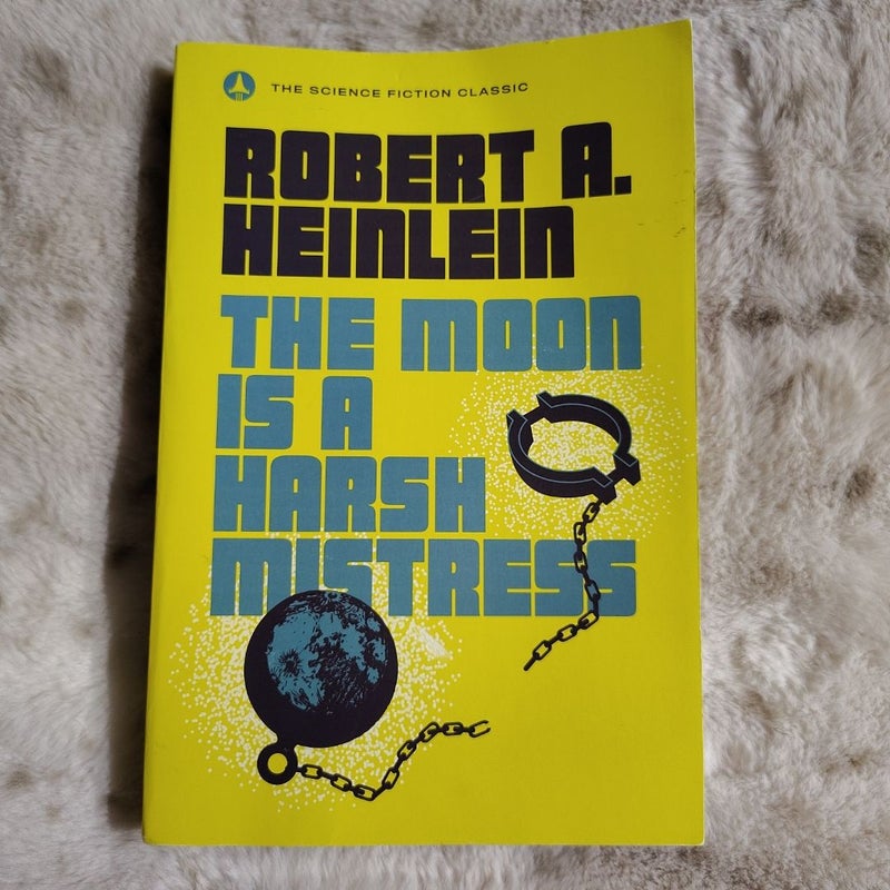 The Moon Is a Harsh Mistress