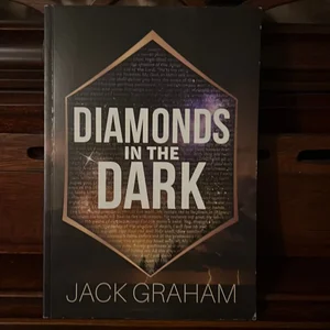 Diamonds in the Dark