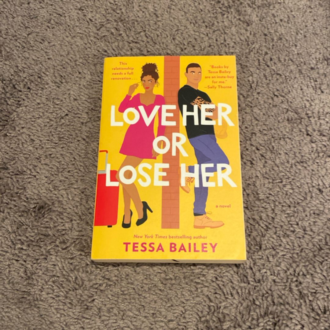 Love Her or Lose Her