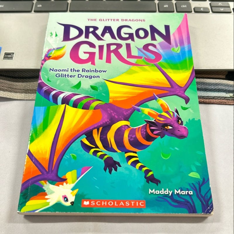 Naomi the Rainbow Glitter Dragon (Dragon Girls #3)