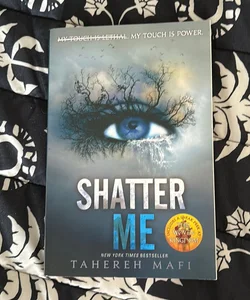 Shatter Me