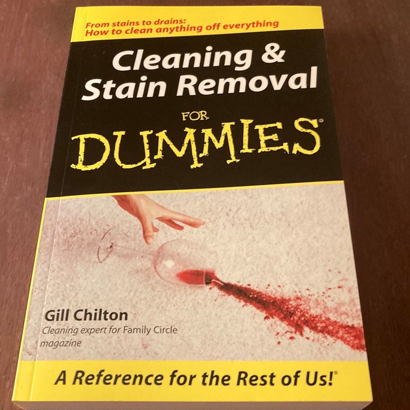Cleaning and Stain Removal for Dummies