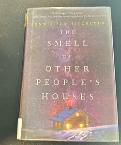 The Smell of Other People's Houses