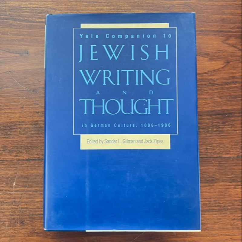 Yale Companion to Jewish Writing and Thought in German Culture, 1096-1996