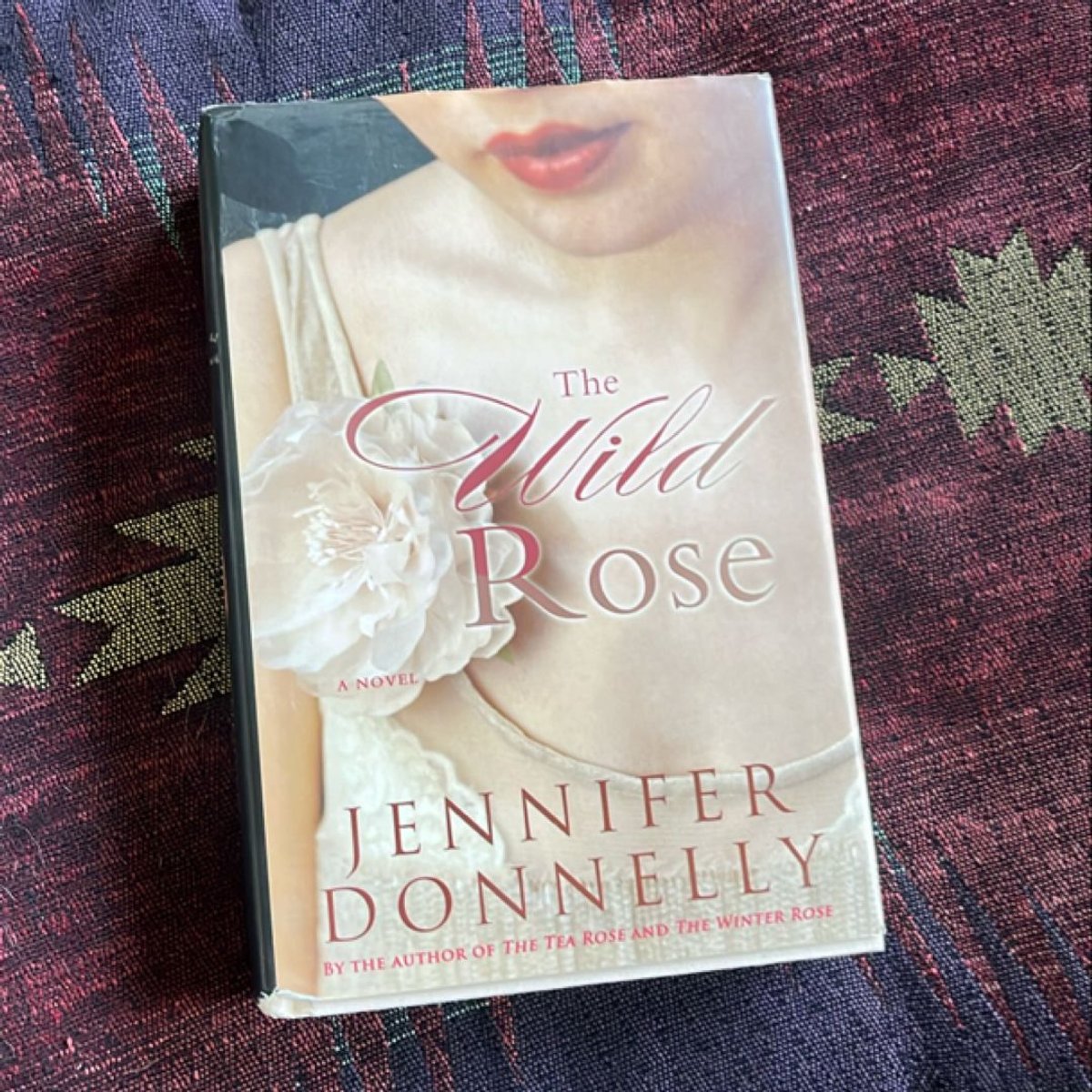 The Wild Rose by Jennifer Donnelly