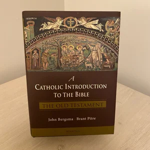 A Catholic Introduction to the Bible