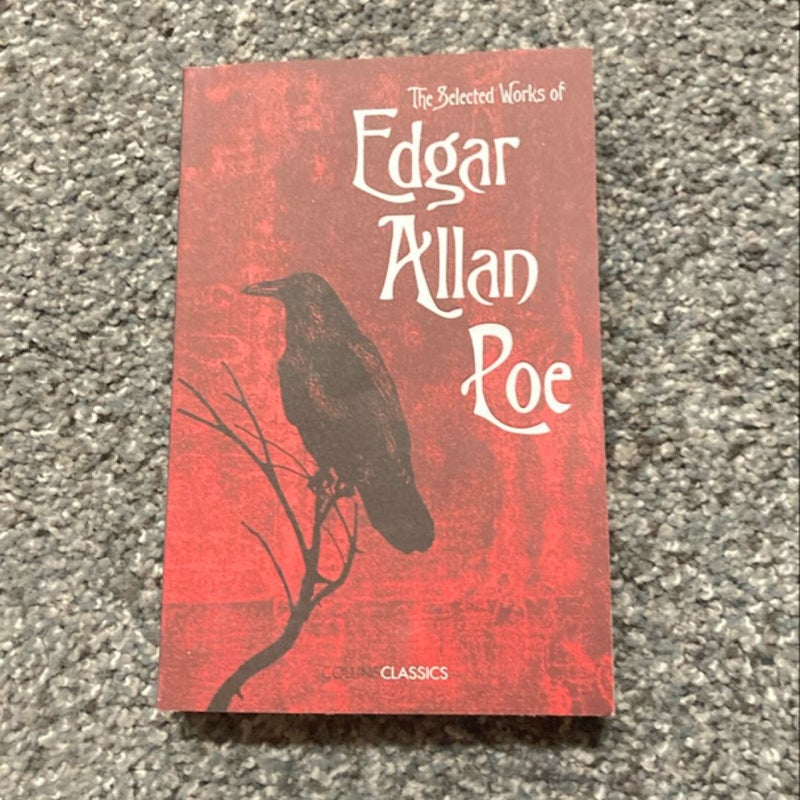 The Selected Works of Edgar Allan Poe (Collins Classics)