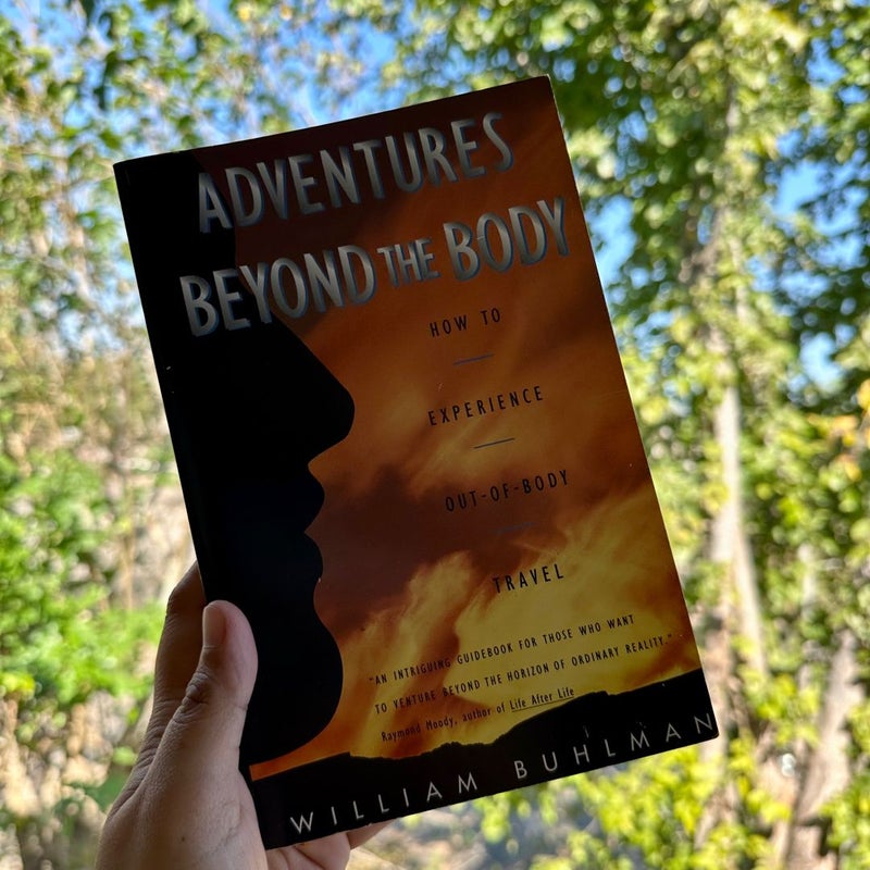 Adventures Beyond the Body