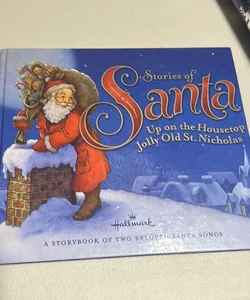 Hallmark Stories of Santa. (2 Santa Songs Sheet Music Inc.)