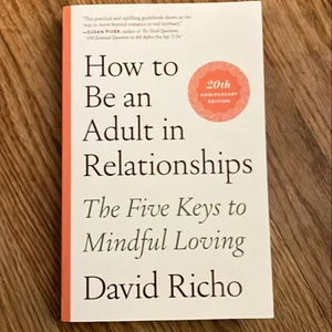 How to Be an Adult in Relationships