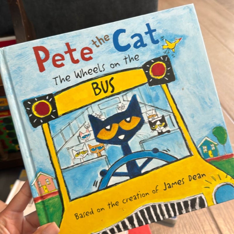 Pete the Cat: the Wheels on the Bus