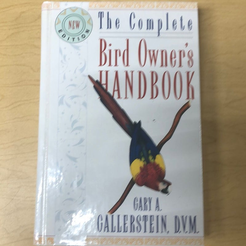 The Complete Bird Owner's Handbook