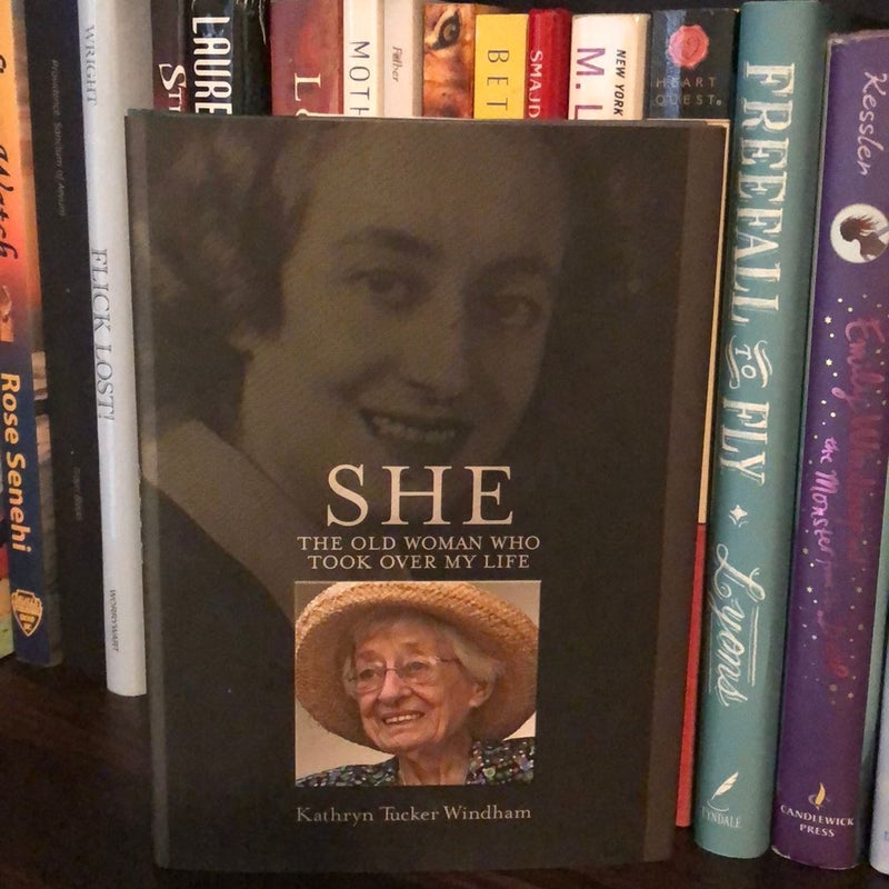 (SIGNED)She The Old Woman Who Took Over My Life