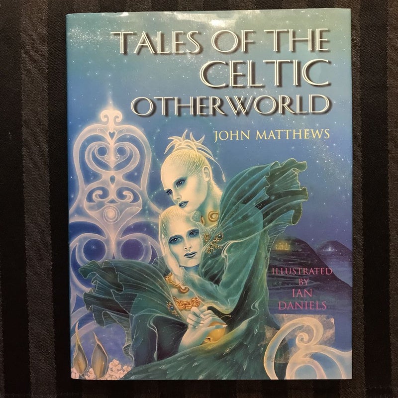 Tales of the Celtic Otherworld