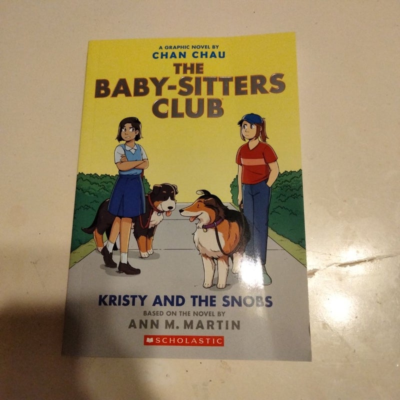 Kristy and the Snobs: a Graphic Novel (Baby-Sitters Club #10)