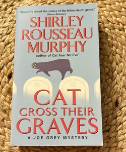 Cat Cross Their Graves 
