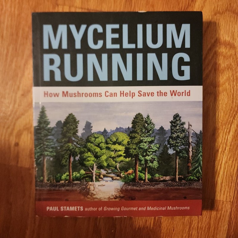 Mycelium Running