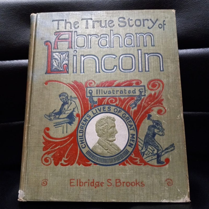 The True Story of Abraham Lincoln 