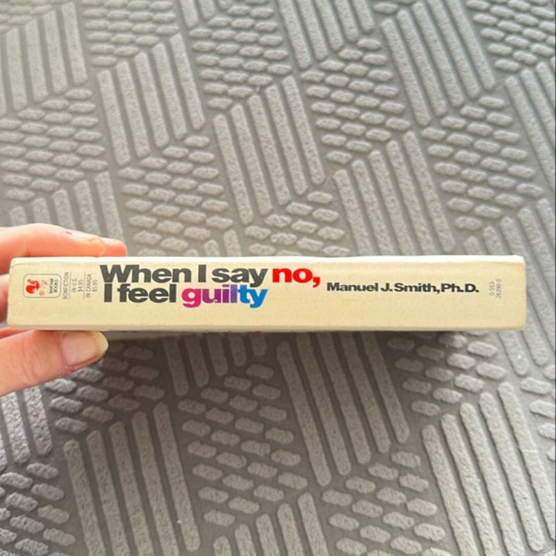 When I Say No, I Feel Guilty